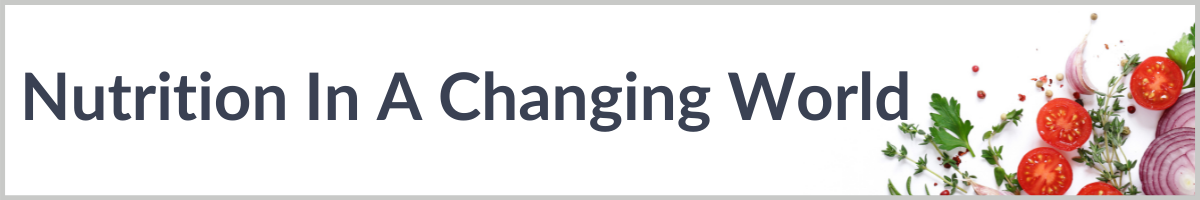 Nutrition in a changing world banner