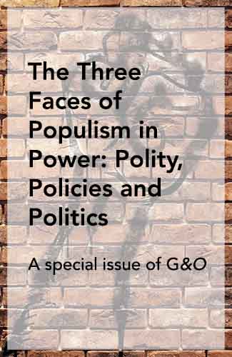 The Three Faces of Populism in Power: Polity, Policies and Politics
