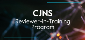 CJNS Reviewer-in-Training Program