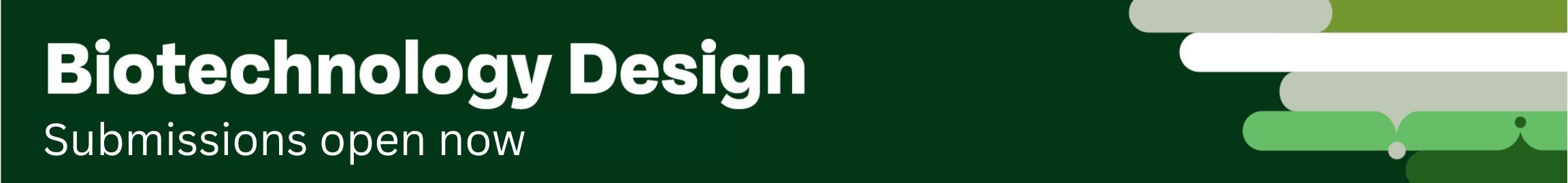 Biotechnology Design - Submissions open now