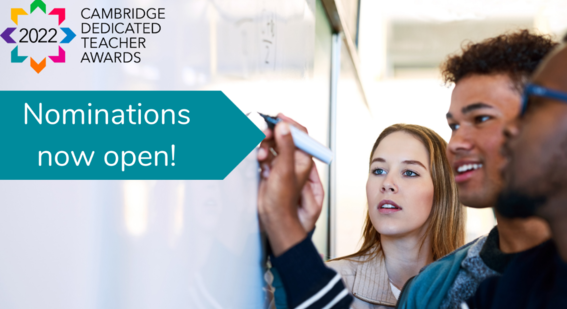 2022 Cambridge Dedicated Teacher Awards - nominations now open